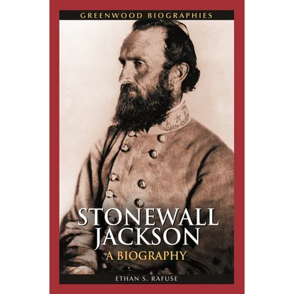Stonewall Jackson: A Biography - Hardcover
