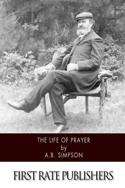 The Life of Prayer - Paperback