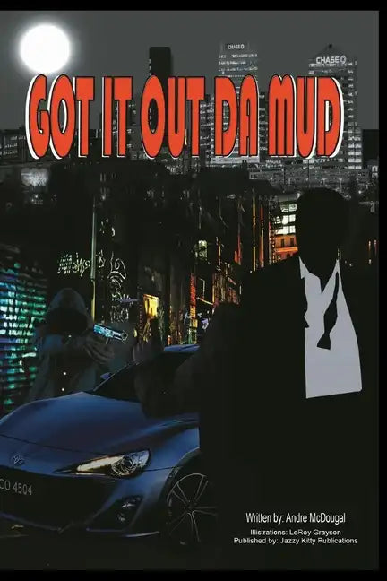 Got It Out Da Mud - Paperback