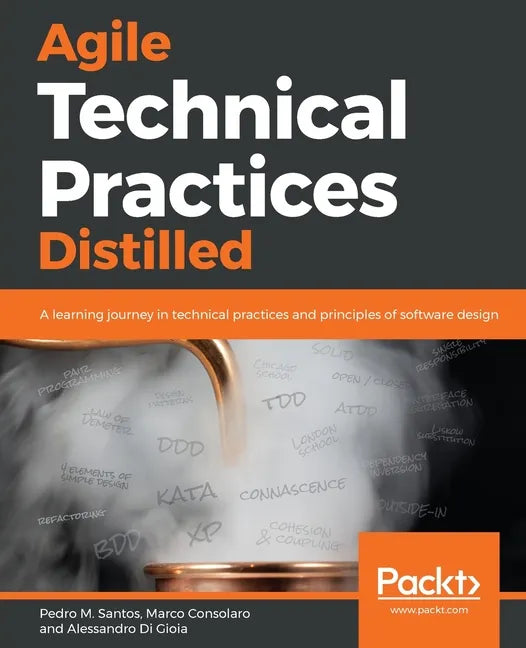 Agile Technical Practices Distilled - Paperback
