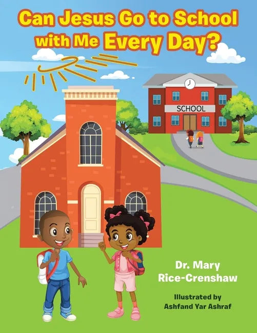 Can Jesus Go to School with Me Every Day? - Paperback