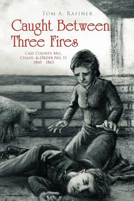 Caught Between Three Fires - Paperback