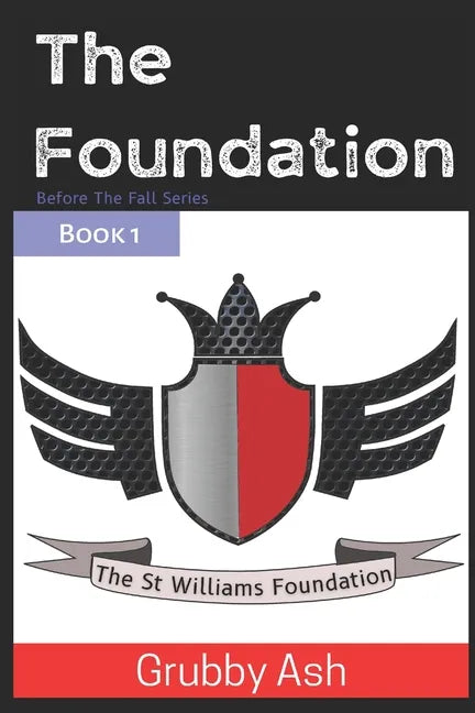 The Foundation: Book 1 - Paperback