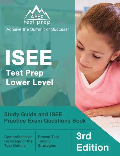 ISEE Test Prep Lower Level: Study Guide and ISEE Practice Exam Questions Book [3rd Edition] - Paperback