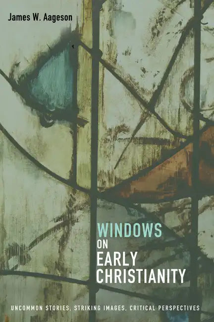 Windows on Early Christianity - Paperback