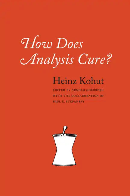 How Does Analysis Cure? - Hardcover