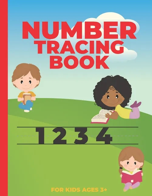 Number Tracing Book for Kids Ages 3+: Number Tracing for Preschoolers-: Homeschool Preschool Learning Activities for 3 year olds - Paperback