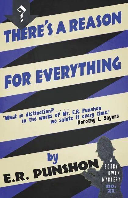 There's a Reason for Everything: A Bobby Owen Mystery - Paperback