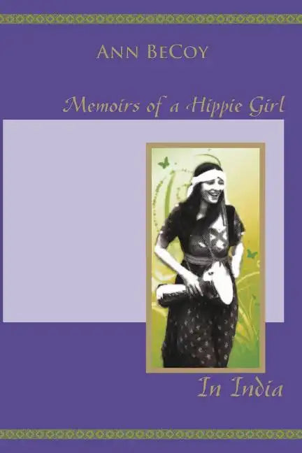 Memoirs of Hippie Girl in India - Paperback