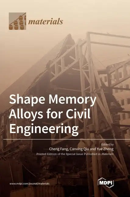 Shape Memory Alloys for Civil Engineering - Hardcover