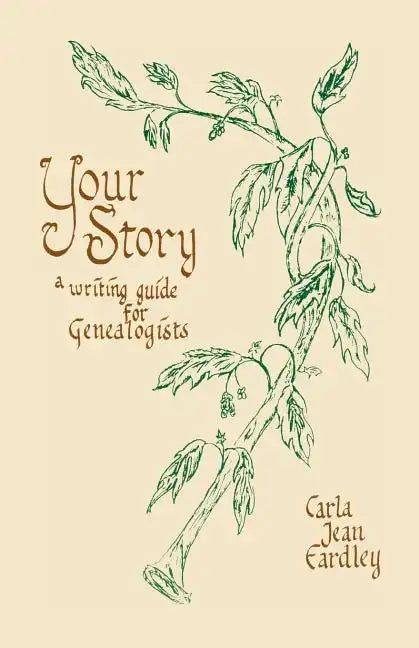 Your Story: A Writing Guide for Genealogists - Paperback