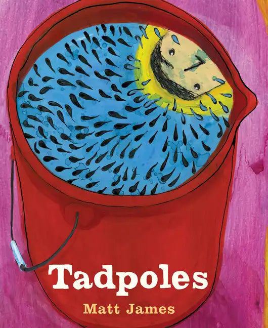 Tadpoles - Hardcover