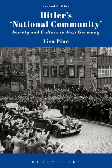 Hitler's 'National Community': Society and Culture in Nazi Germany - Paperback
