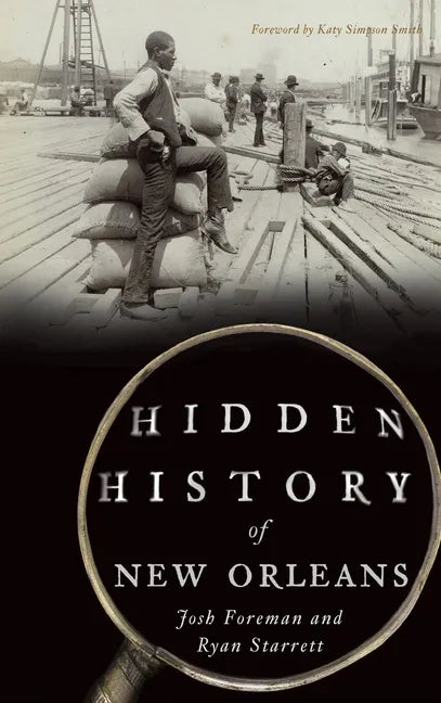 Hidden History of New Orleans - Hardcover