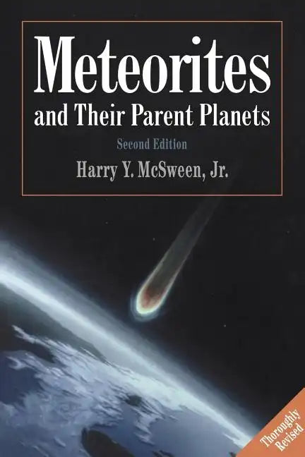 Meteorites and Their Parent Planets - Paperback