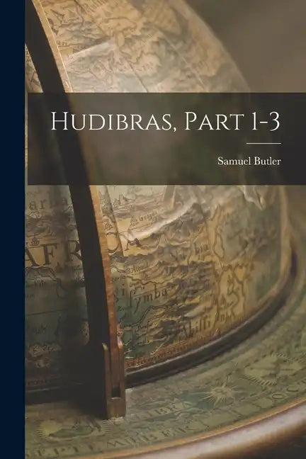 Hudibras, Part 1-3 - Paperback