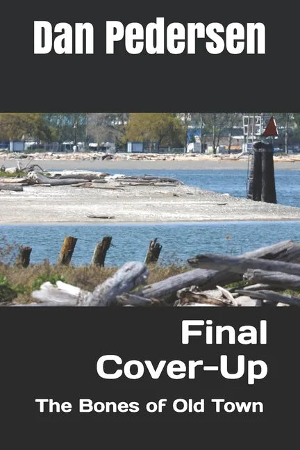 Final Cover-Up: The Bones of Old Town - Paperback