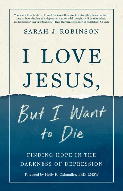 I Love Jesus, But I Want to Die: Finding Hope in the Darkness of Depression - Paperback