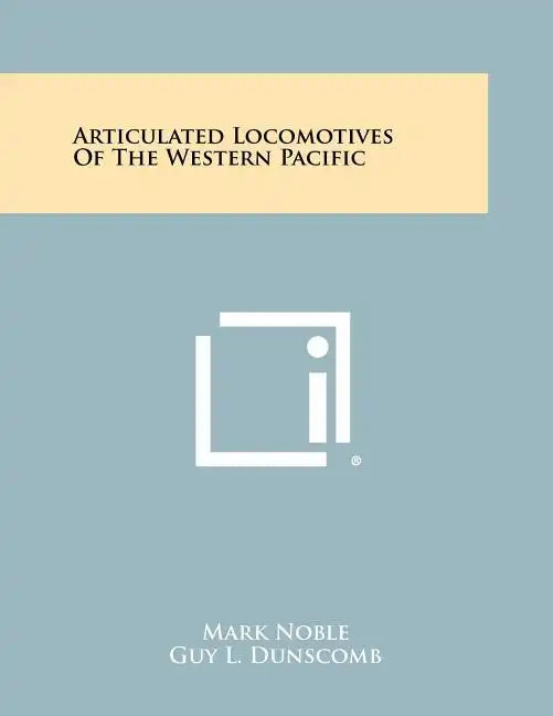 Articulated Locomotives Of The Western Pacific - Paperback
