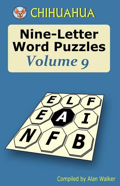 Chihuahua Nine-Letter Word Puzzles Volume 9 - Paperback