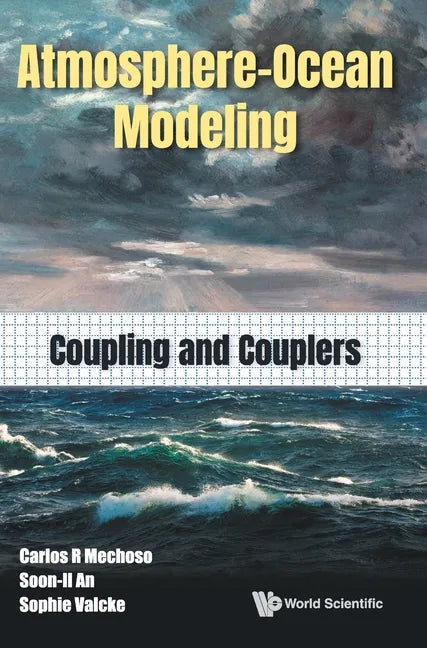 Atmosphere-Ocean Modeling: Coupling and Couplers - Hardcover