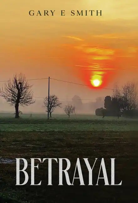 Betrayal - Hardcover