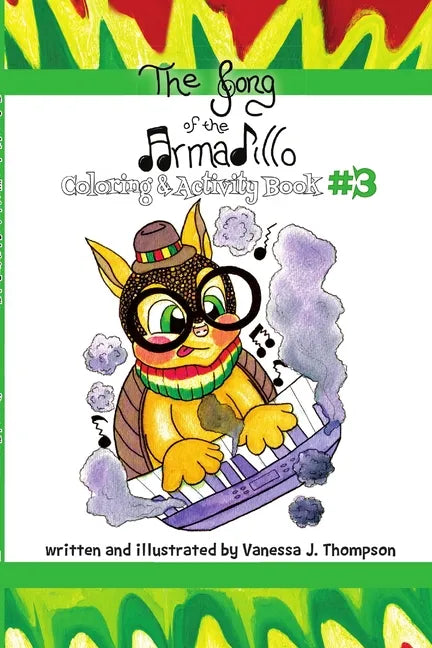 The Song of the Armadillo: Coloring & Activity Book Three - Paperback