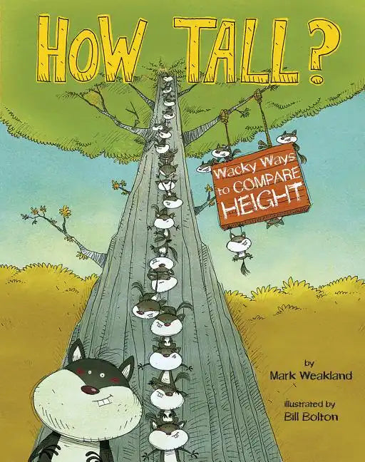 How Tall?: Wacky Ways to Compare Height - Paperback