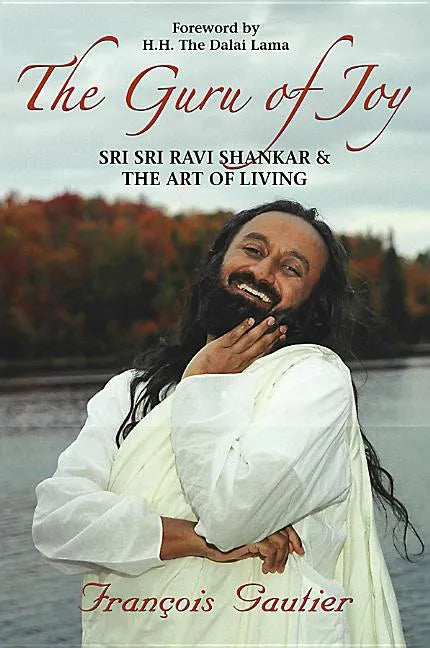 Guru of Joy: Sri Sri Ravi Shankar and the Art of Living - Paperback