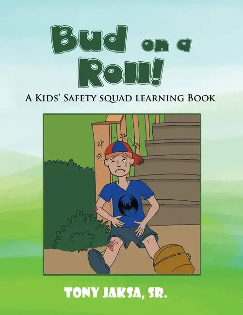 Bud on a Roll!: A Kids' Safety Squad Learning Book - Paperback