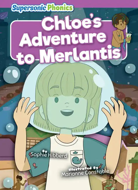 Chloe's Adventure to Merlantis - Library Binding