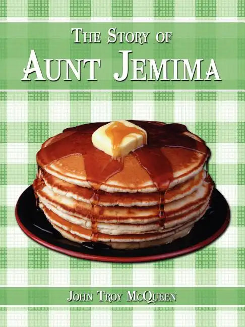 The Story of Aunt Jemima - Paperback