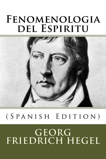 Fenomenologia del Espiritu (Spanish Edition) - Paperback