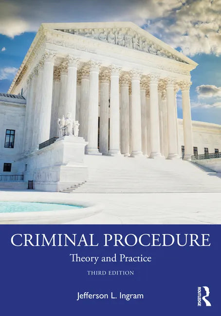 Criminal Procedure: Theory and Practice - Paperback