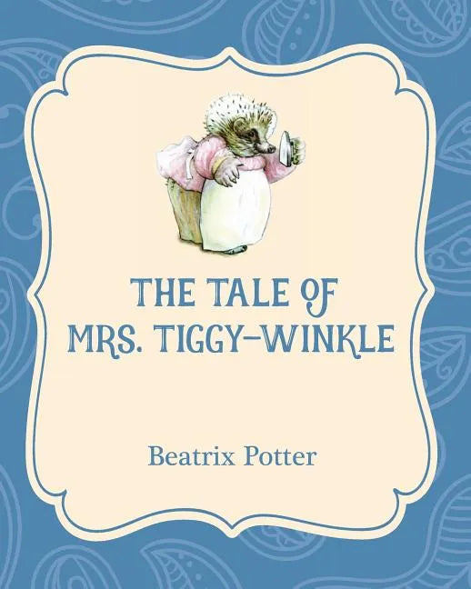 The Tale of Mrs. Tiggy-Winkle - Paperback