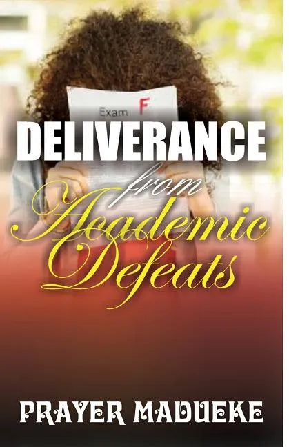 Deliverance From Academic Deafeats - Paperback