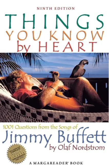 Things You Know by Heart: 1001 Questions from the Songs of Jimmy Buffett - Paperback