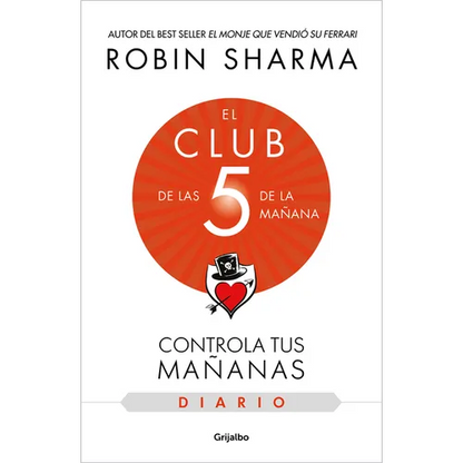 El Diario de El Club de Las 5 de la Mañana / The 5am Club: Own Your Morning. Eleva Te Your Life - Paperback