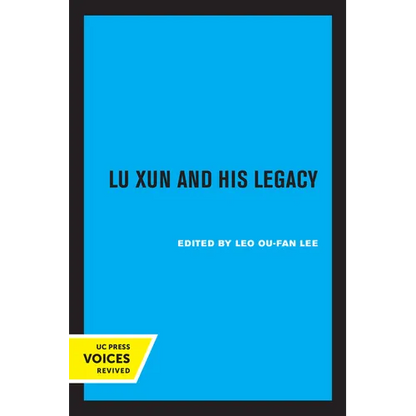 Lu Xun and His Legacy - Paperback