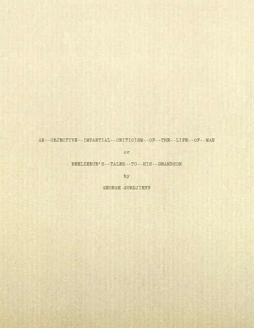 Beelzebub's Tales to His Grandson: Typescript Facsimile - Paperback