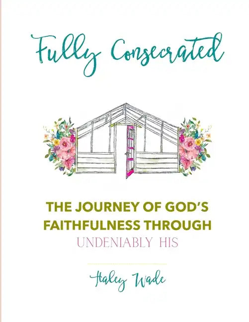 Fully Consecrated - Paperback