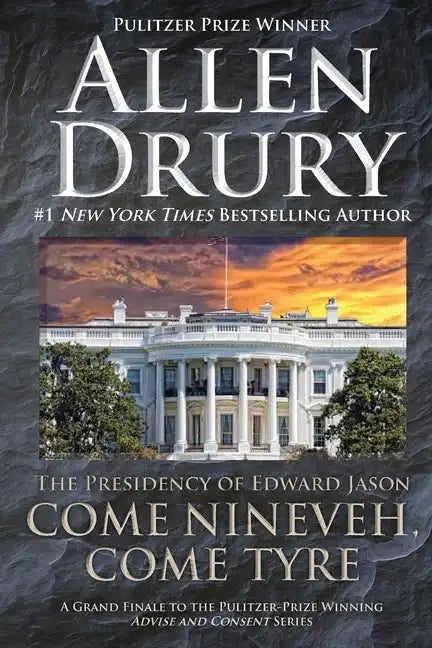 Come Nineveh, Come Tyre: The Presidency of Edward M. Jason - Paperback