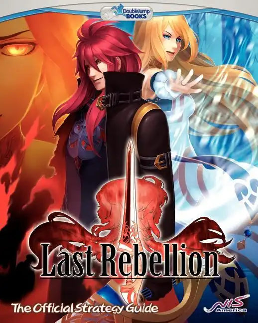 Last Rebellion: The Official Strategy Guide - Paperback