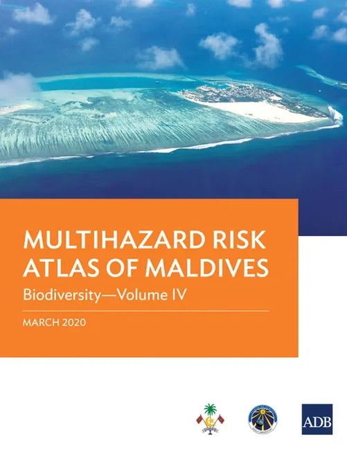 Multihazard Risk Atlas of Maldives - Volume IV: Biodiversity - Paperback