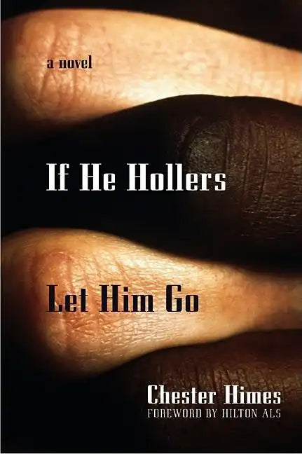 If He Hollers Let Him Go - Paperback