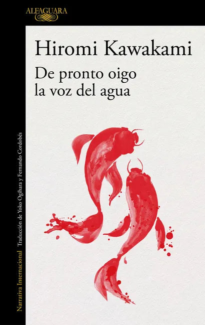 de Pronto Oigo La Voz del Agua / Suddenly I Hear the Voice of Water - Paperback