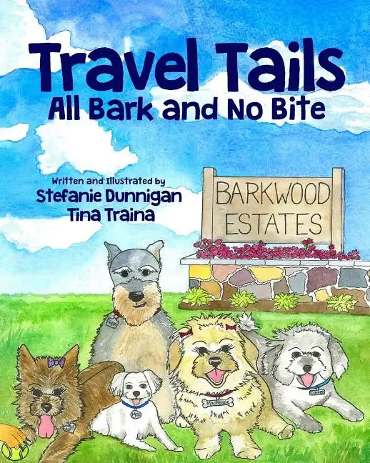 Travel Tails: All Bark and No Bite - Paperback