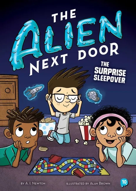 The Alien Next Door 10: The Surprise Sleepover - Hardcover