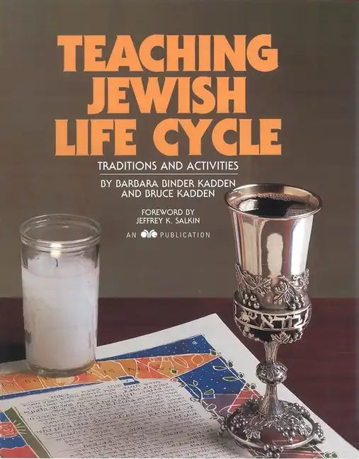 Teaching Jewish Life Cycle: Traditions and Activities - Paperback