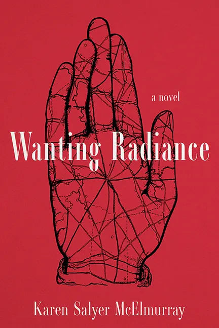 Wanting Radiance - Hardcover